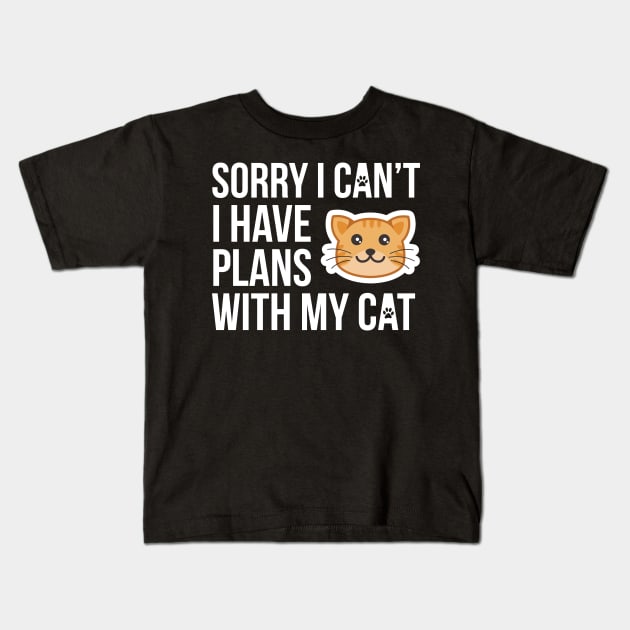 Sorry I Can't I Have Plans With My Cat Kids T-Shirt by threefngrs